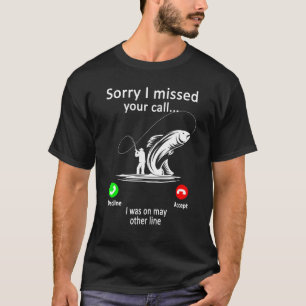 T-shirt Pêche homme - Désolé j'ai manqué votre appel était
