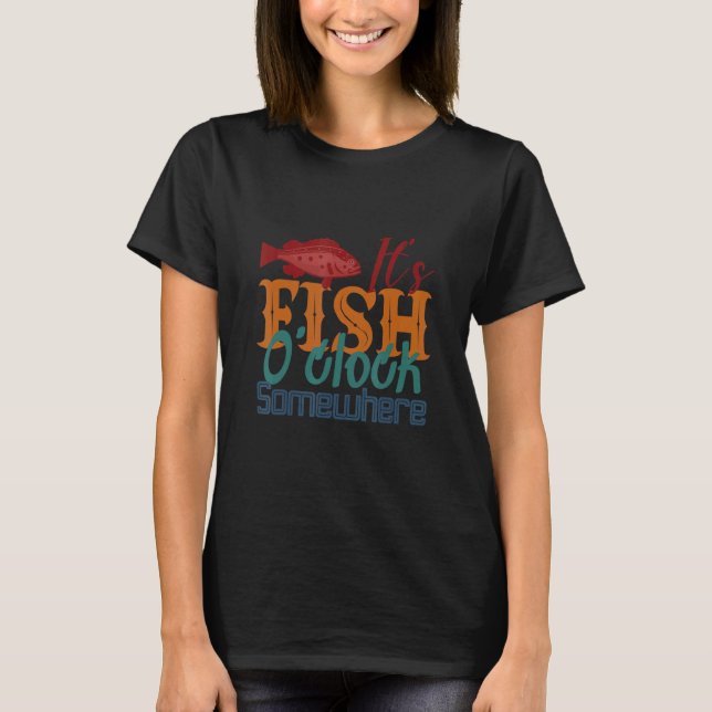 T-shirt Pêche  Il est l'heure de poisson quelque part Conc (Devant)