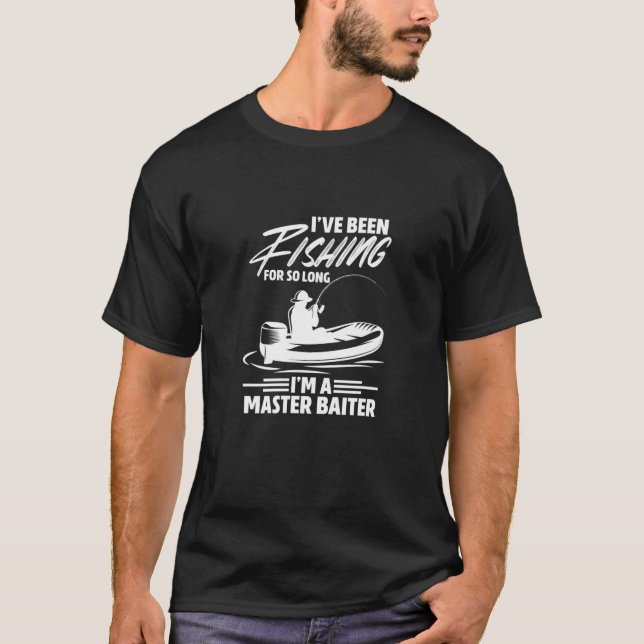 T-shirt Pêche Je Pêche Depuis Si Longtemps Je suis Maître (Devant)
