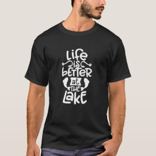 T-shirt Pêche La Vie Est Mieux Au Lac Bateau Lac Li
