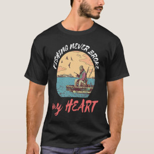 T-shirt Pêche ne jamais briser mon coeur Pêcheur Catch poi