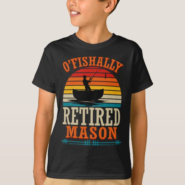 T-shirt Pêche O'fishally Retraité Maçon (Devant)
