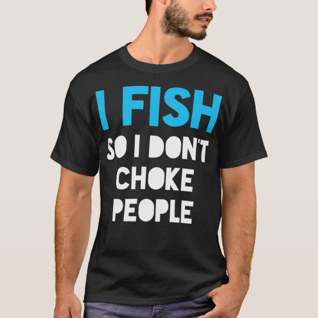 T-shirt Pêche Poisson (8) humour sale s  (Devant)