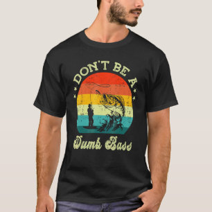 T-shirt Pêche pour hommes Ne soyez pas un idiot Bass Fish