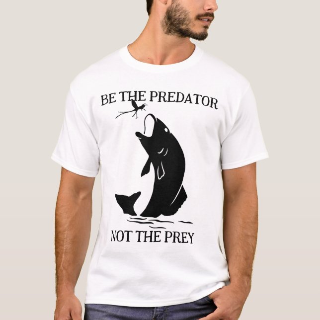 T-shirt Pêche terminée Soyez le prédateur (Devant)
