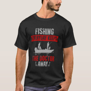 T-shirt Pêche tous les jours garde le médecin loin