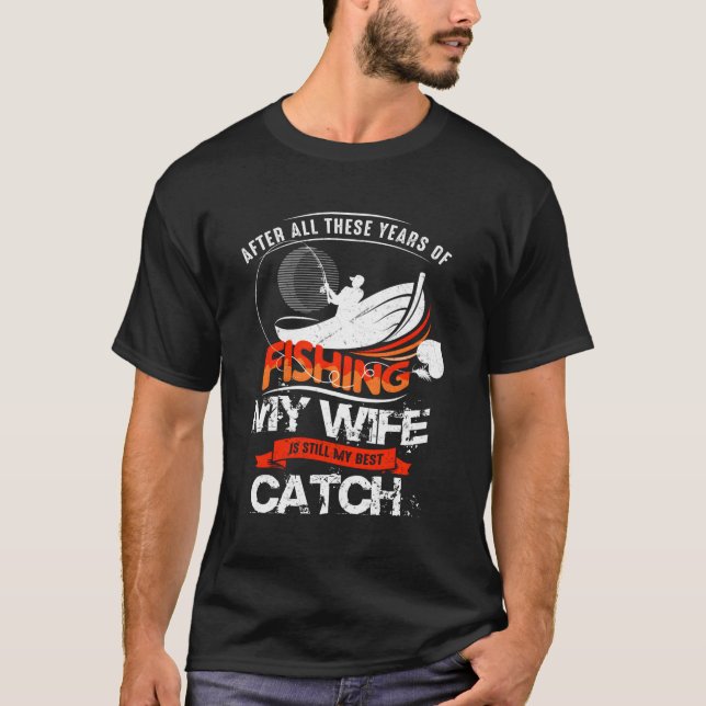 T-shirt Pêcher Ma Femme Est Toujours Mon Meilleur Chasseur (Devant)