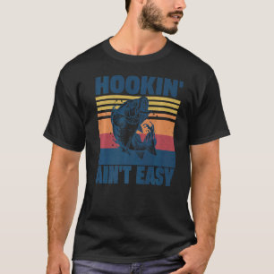 T-shirt Pêcher n'est pas facile  Pêche  Pêcheur