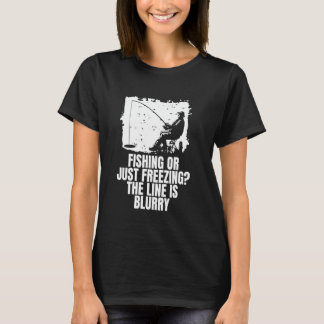 T-shirt Pêcher Ou Juste Geler La Pêche Sur Glace