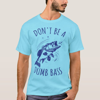 T-shirt Pêcher papa ne sera pas une bassine