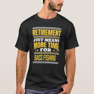 T-shirt Pêcheur de bar à la retraite disant retraite