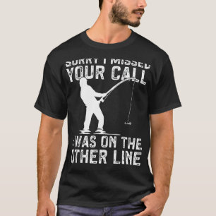 T-shirt Pêcheur Drôle de pêcheur j'étais sur l'autre ligne