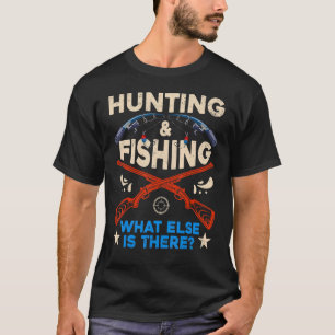 T-shirt Pêcheur Et Chasseur Chasse Et Pêche Ce Qui Est Aut