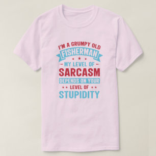 T-shirt Pêcheur Funny Sarcasme nouveauté Humour cadeau