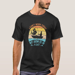 T-shirt Pêcheur Je Ne Peux Pas Travailler Aujourd'Hui Mon