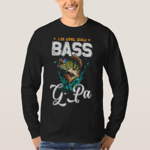 T-shirt Pêcheur Je suis une mauvaise basse G Pa Pêcheur pè