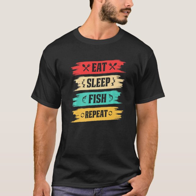 T-shirt Pêcheur Pêche Manger Dormir Poisson Répéter Pêche  (Devant)