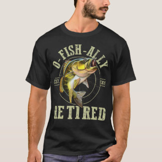 T-shirt Pêcheur Retraite de pêche O-Poisson-ssiement Retra