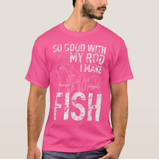 T-shirt Pêcheurs Hommes Pêcheurs Si Bon Avec La Bande Je F
