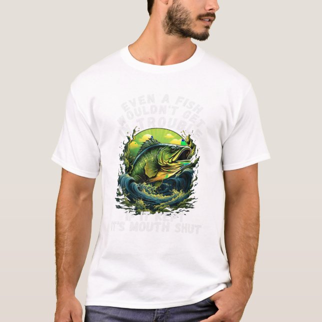 T-shirt Pêcheurs Même Un Poisson Ne Le Ferait Pas (Devant)