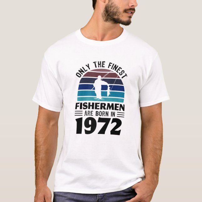 T-shirt Pêcheurs Nés 1972 Cadeau De Pêche 50E Anniversaire (Devant)