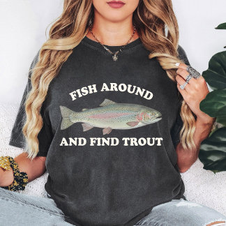 T-shirt Pêchez Autour Et Trouvez La Truite Truite Arc-En-C