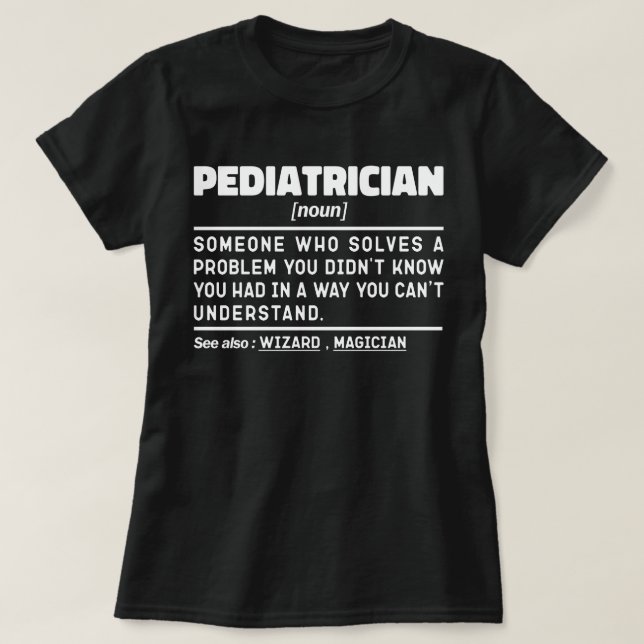 T-shirt Pédiatre Noun Funny Baby Doctor Cool Pédiatrique (Design devant)