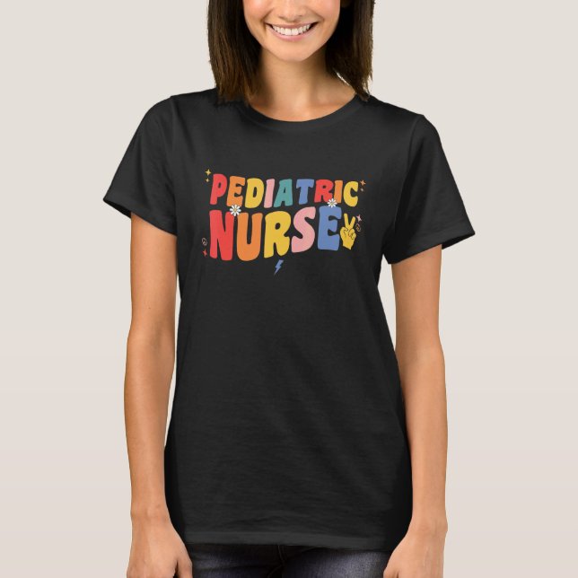 T-shirt Pediatric Nurse Retro Groovy Pediatrician Pediatri (Devant)