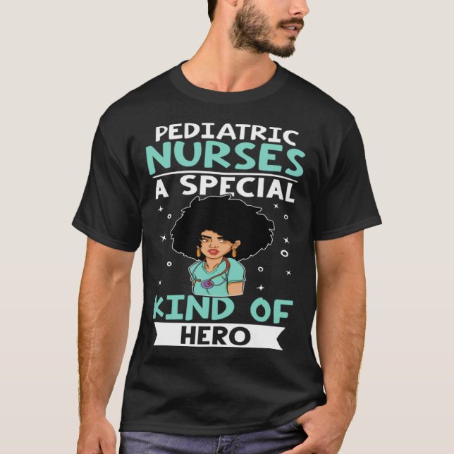 T-shirt Pediatric Nurses A Special Kind Of Hero (Devant)