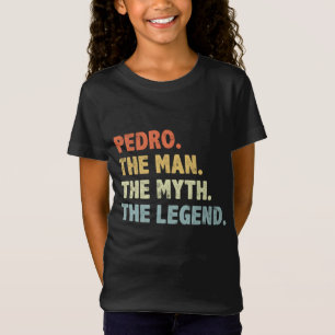 T-Shirt Pedro The Man Myth Legend Cadeau de jour du père p