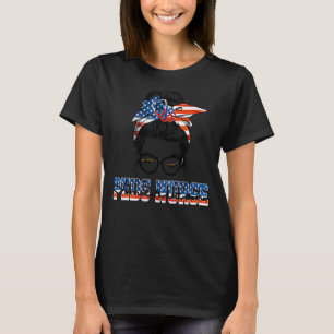 T-shirt Peds Nurse Patriotic American Flag Messy Bun 4th O