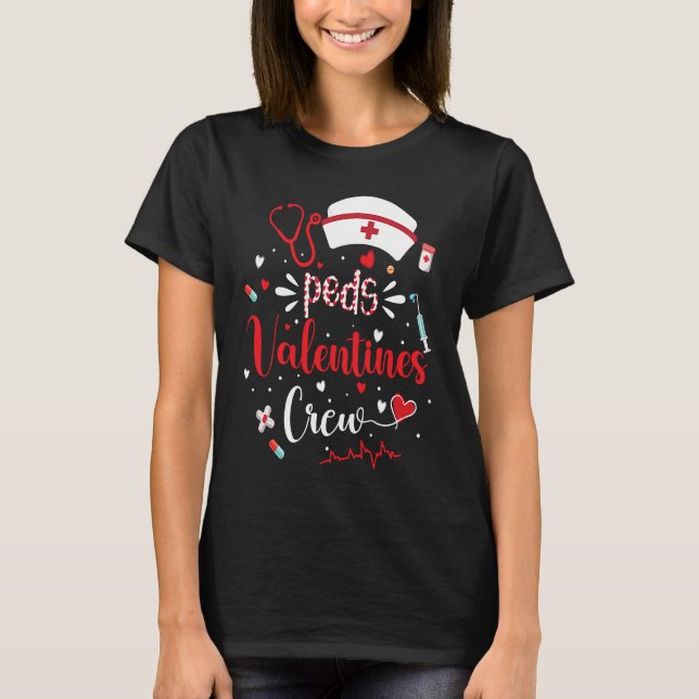 T-shirt PEDS Valentines Nurse Crew Cute Valentines Day PED (Devant)