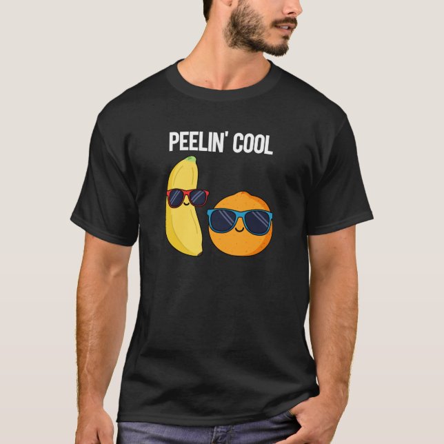 T-shirt Peelin Cool Funny Fruit Pun Dark BG (Devant)