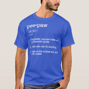 T-shirt PeePaw Définition TFunny Fête des pères Cadeau