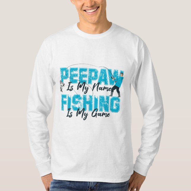 T-shirt Peepaw est mon nom Pêche est ma Fête des pères de  (Devant)