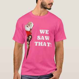 T-shirt Peeping-Jesus Et Père Noël Mème Drôle Nous Avons V