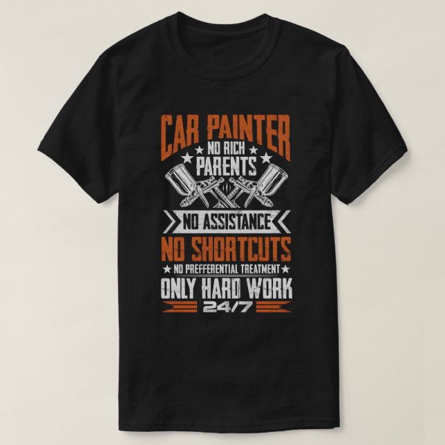 T-shirt Peintre Automobile Travail dur Peintre voiture (Design devant)