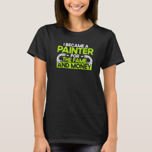 T-shirt Peintre De Maison Décorateur Je Suis Devenu Peintr