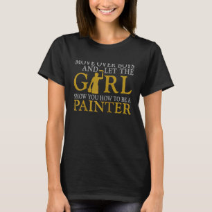 T-shirt Peintre Maison Décoratrice Femme Peintre Girl Move