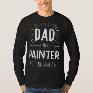 T-shirt Peintre Papa Rien Ne Me Fait Peur Fête des pères E