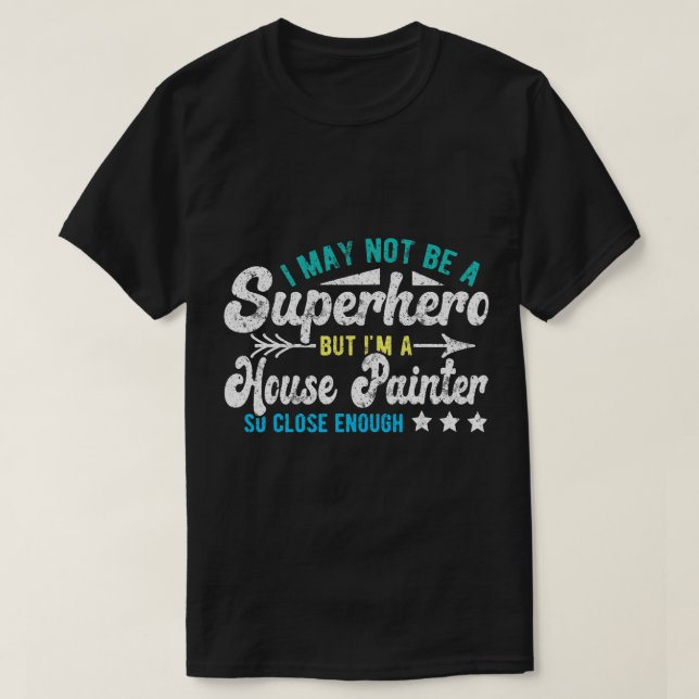 T-shirt Peintre Superhero House (Design devant)