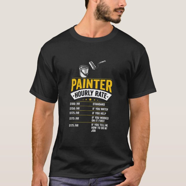 T-shirt Peintre Taux horaire Funny Peintre Papa Mens Père (Devant)