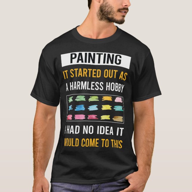 T-shirt Peinture de loisir inoffensive (Devant)