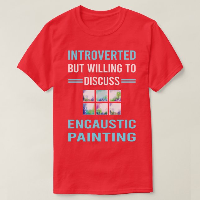 T-shirt Peinture Encautique Introvertie (Design devant)