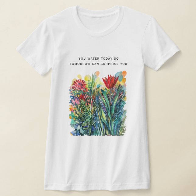 T-shirt Peinture florale à l'aquarelle avec citation  (Poser)