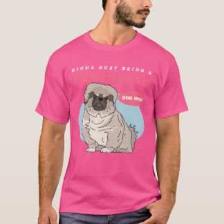 T-shirt Pekingese Chien Maman Chiens Propriétaire Pekinese