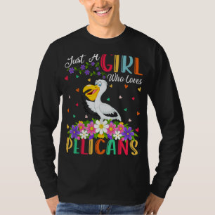 T-shirt Pelican Bird Juste Une Fille Qui Aime Les Pélicans