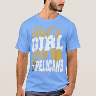 T-shirt Pelican Juste une fille qui aime les pélicans
