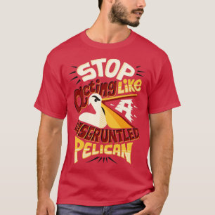 T-shirt Pélican mécontent