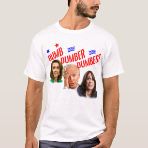 T-shirt Pelosi Biden Harris Sont Dumber Amp Dumber Dumber 